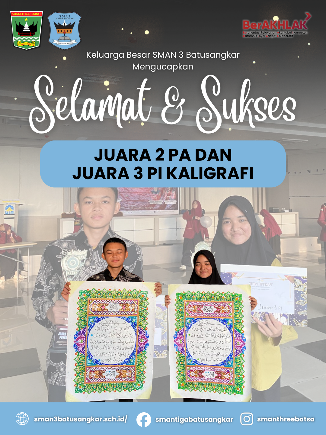 Menorehkan Keindahan Kalam Ilahi: SMAN 3 Batusangkar Sabet Juara 2 Putra dan Juara 3 Putri Cabang Kaligrafi Menorehkan Keindahan Kalam Ilahi: SMAN 3 Batusangkar Sabet Juara 2 Putra dan Juara 3 Putri Cabang Kaligrafi